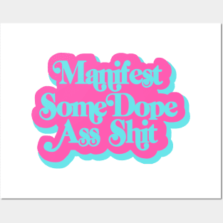 Manifest Some Dope As Stuff Posters and Art